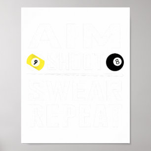 Funny Pool Billiard Aim Shoot Swear Wiederholung B Poster