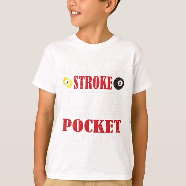 Funny Pool Billiard T-Shirt I Rub My Tipp Billiard (Vorderseite)