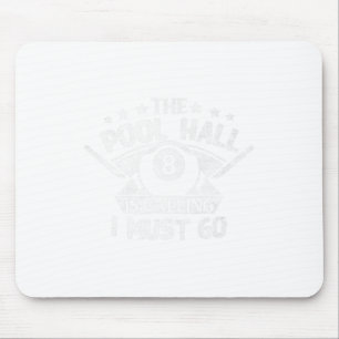 Funny Pool Billiards Gift Pool Hall ruft I Mousepad