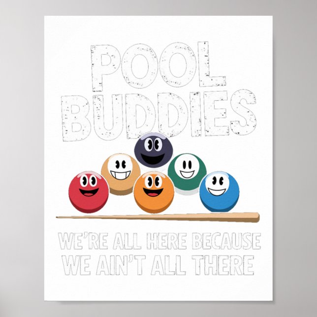 Funny Pool Buddies hier, weil Aint alles da Bil Poster (Vorne)