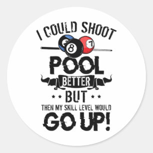 Funny Pool Player Billard Shirt konnte ich schieße Runder Aufkleber