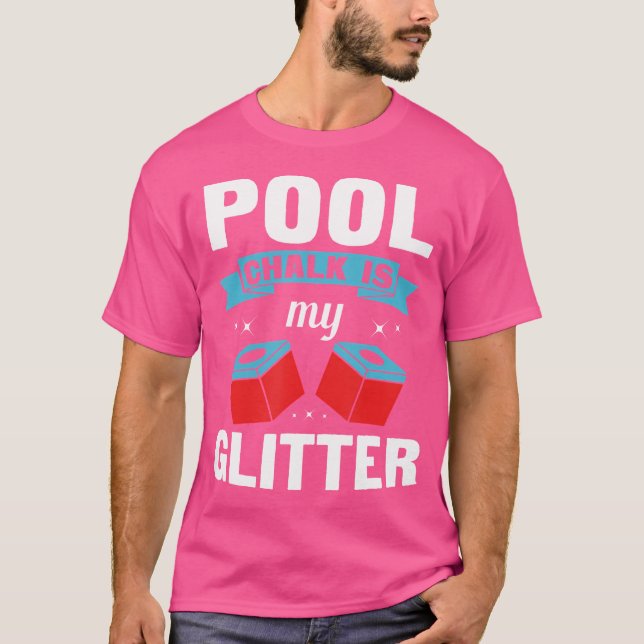 Funny Pool Player für Billard Cue Chalk T-Shirt (Vorderseite)