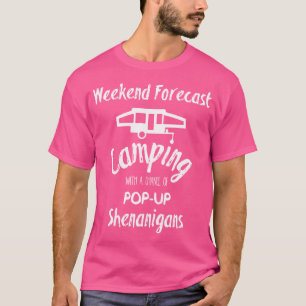 Funny Pop Up Camper Wochenende Prognose Matching G T-Shirt