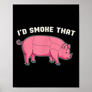Funny Pork Id rauchen, dass Grillen Koch Grillen F Poster