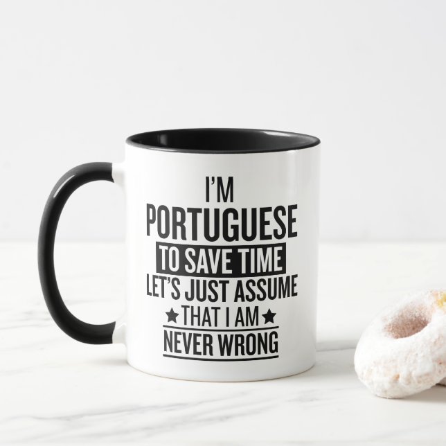 Funny Portuguese Gift Never Wrong Sarcastic Tasse (Mit Donut)