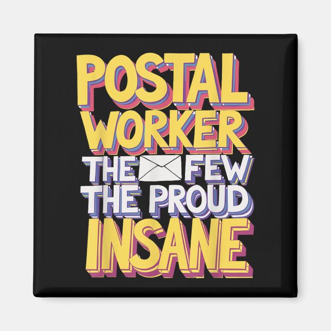 Funny Postal Worker Quote Meme Design Magnet (Vorne)