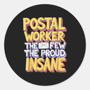 Funny Postal Worker Quote Meme Design Runder Aufkleber
