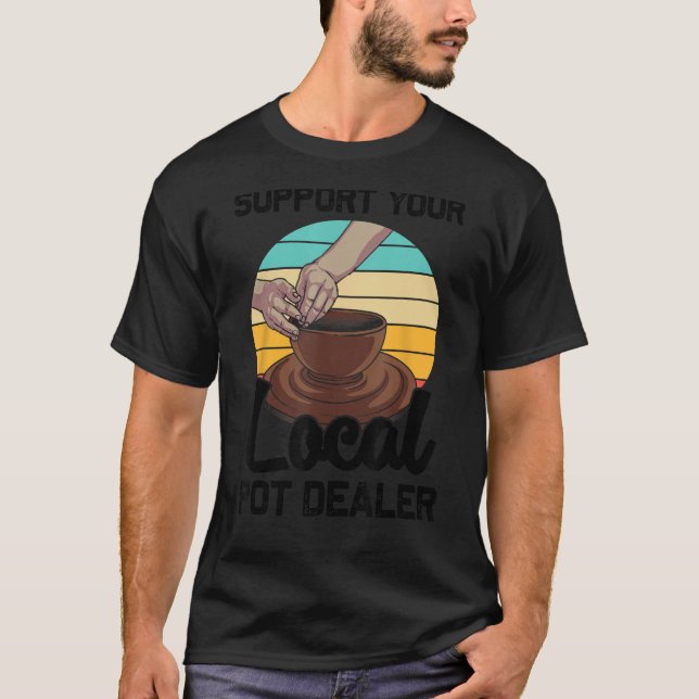 Funny Pot Händlergeschenk für Potterkünstler Cool  T-Shirt (Vorderseite)