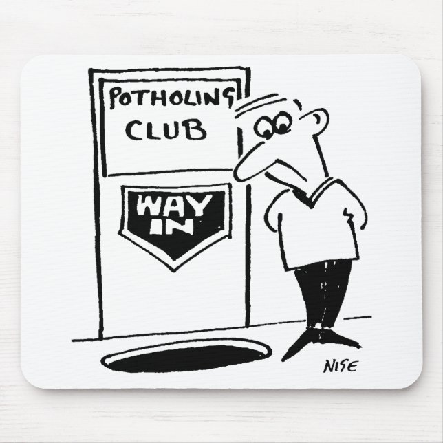Funny Potholing Club Eintritt in den Cartoon Mousepad (Vorne)
