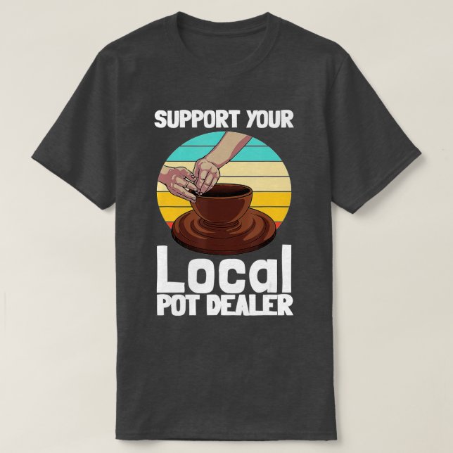 Funny Potterie Geschenk für Pot-Händler Männer Fra T-Shirt (Design vorne)