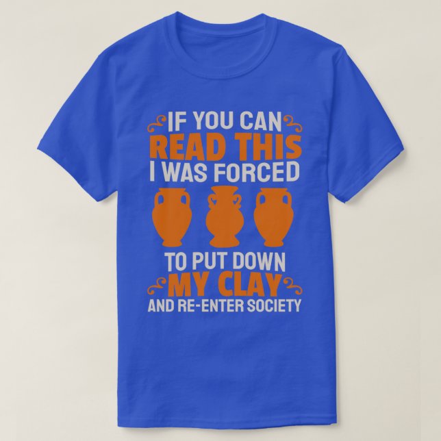 Funny Potterie Maker Clay Art Keramiken Handarbeit T-Shirt (Design vorne)