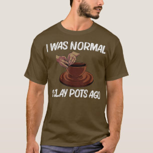 Funny Pottery For Men Women Pot Keramik Artistic C T-Shirt