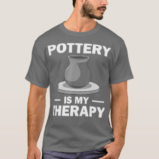 Funny Pottery Geschenk für Männer Frauen-Töpferin T-Shirt