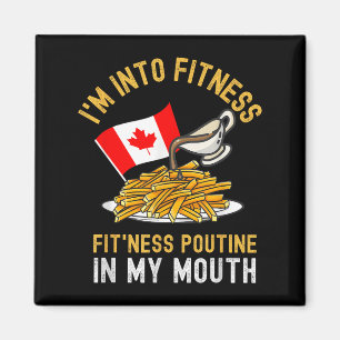 Funny Poutine Routine Im Fitness Canadien Magnet