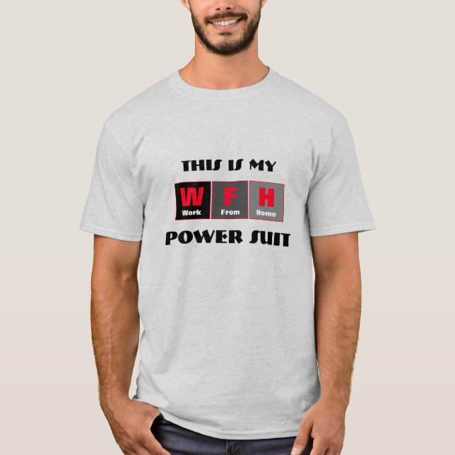 Funny Power Anzug Arbeit vom Zuhause T Shirt (Vorderseite)