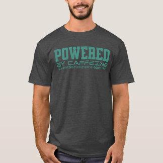Funny powered by Coffeine Hacker Ethical Hacking T-Shirt