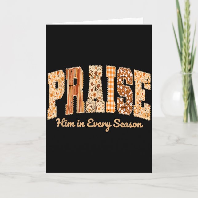 Funny Praise Him In Every Season Fall Christian Th Karte (Vorderseite)
