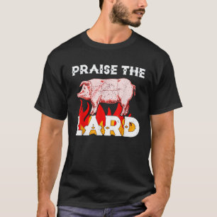 Funny PRAISE THE LARD GRILLEN Holy Pig Artwork T-Shirt