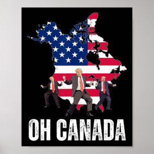 Funny Präsident Donald Trump Oh Kanada USA Amerika Poster