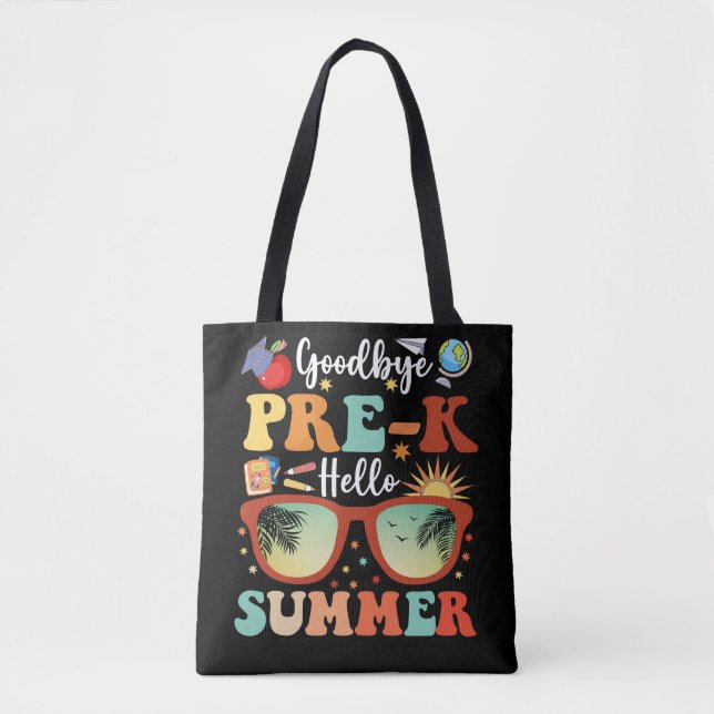 Funny Pre-k Abschluss Goodbye Pre-k Hello Summer (Vorderseite)