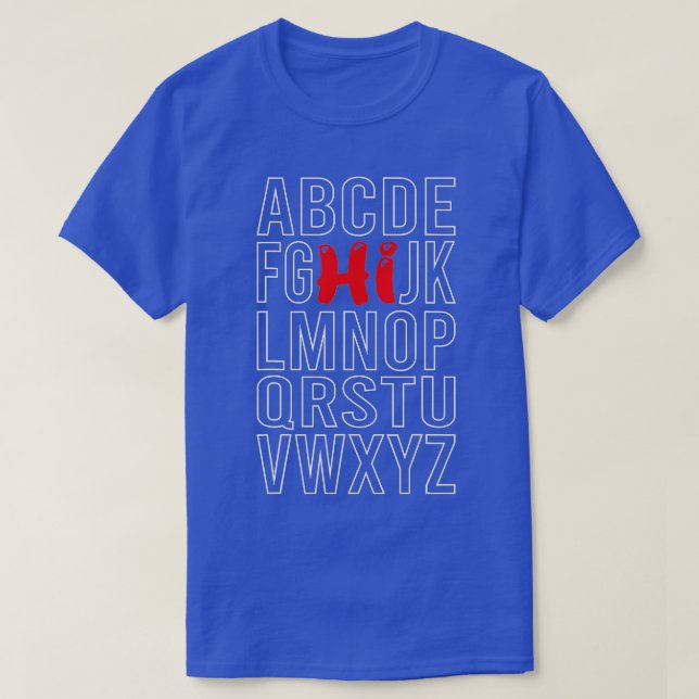 Funny Pre K Kindergarten Hi Alphabet Zurück zum Sc T-Shirt (Design vorne)