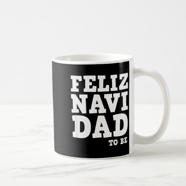 Funny Pregnancy Feliz Navi Dad To Be Christmas  Kaffeetasse (Rechts)