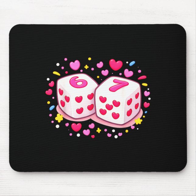 Funny Preppy 67 Valentine Six Seven Dice 6 7 Women Mousepad (Vorne)