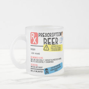 Funny Prescription Beer Tasse