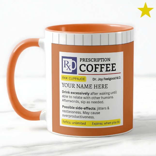 Funny Prescription Bottle Custom Name Coffee Tasse (Von Creator hochgeladen)