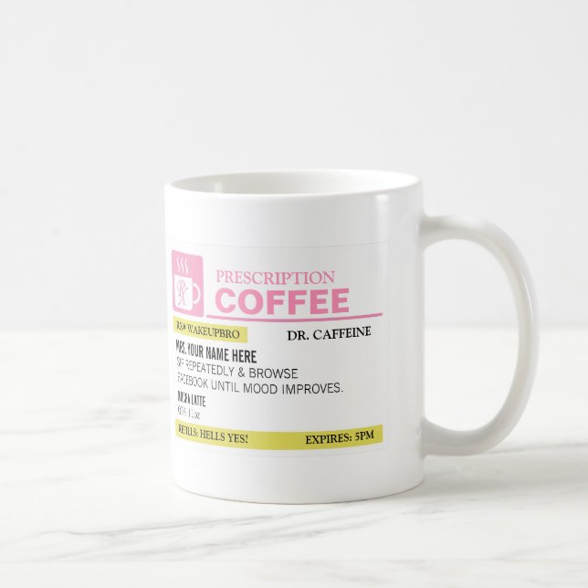 Funny Prescription Coffee Tasse (Rechts)