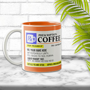 Funny Prescription Coffee Tasse