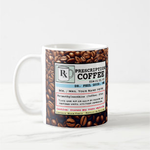 Funny Prescription RX Kaffee Anpassbare Tasse