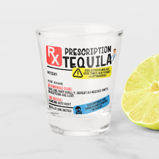 Funny Prescription Tequila Shot glass Schnapsglas