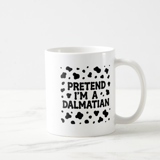 Funny Pretend I'm A Dalmatian Dog Lazy Halloween D Kaffeetasse (Rechts)