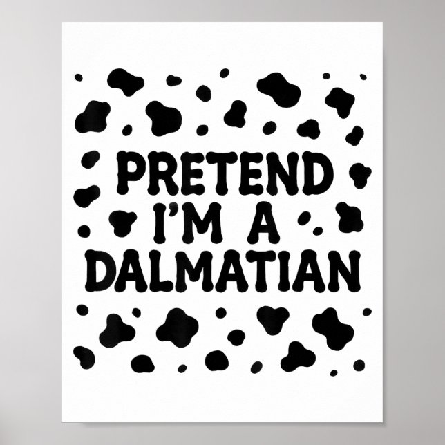 Funny Pretend I'm A Dalmatian Dog Lazy Halloween D Poster (Vorne)