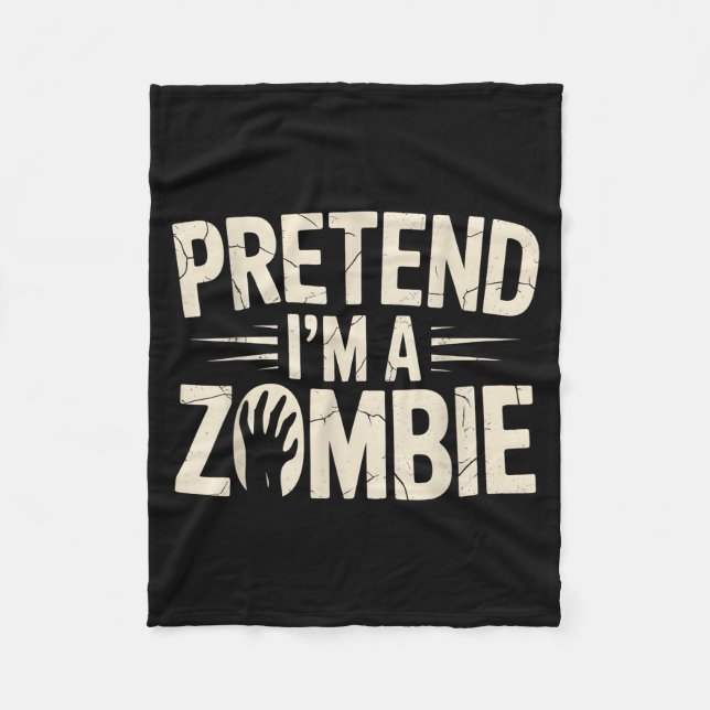 Funny Pretend I'm A Zombie Halloween Costume  Fleecedecke (Vorderseite)
