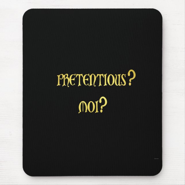 Funny Pretently Joke Mousepad (Vorne)