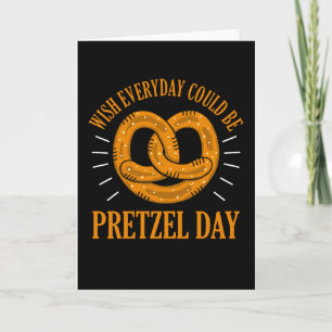 Funny Pretzel Day Pub Wish Alltag Bretzel Day Karte