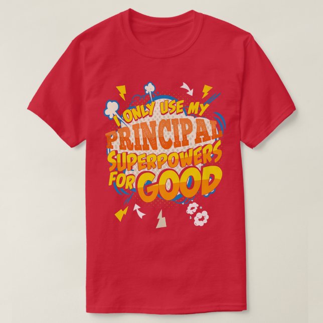 Funny Principal Superpower Gag  T-Shirt (Design vorne)
