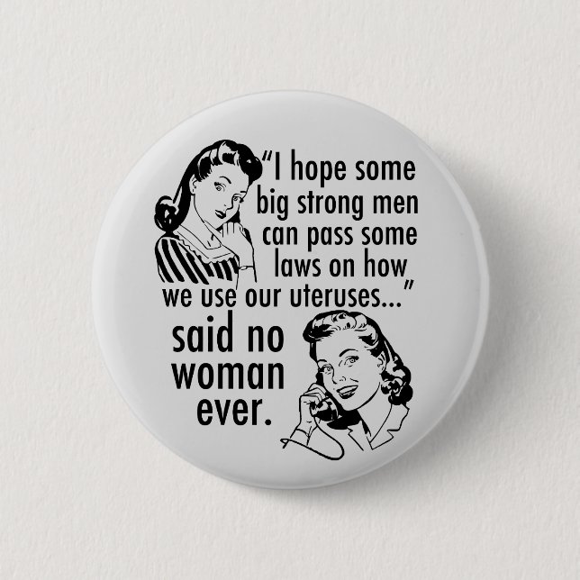 Funny Pro Choice Retro feministischer politischer  Button (Vorderseite)