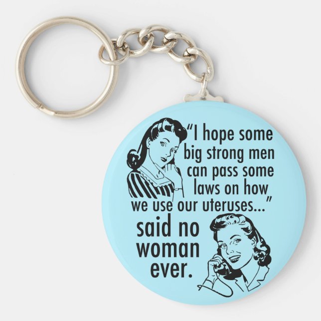Funny Pro Choice Retro feministischer politischer  Schlüsselanhänger (Vorne)