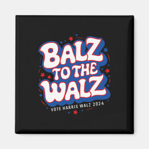 Funny Pro Kamala Harris Walz Wahl 2024 Balz bis Magnet