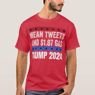 Funny Pro Trump 0 Gemeine Tweetenden und 8 Gas T-Shirt