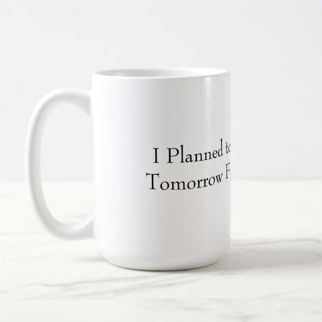 Funny Productive Mug Kaffeetasse (Links)