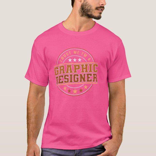 Funny Profession Zitat im Grafikdesigner T-Shirt (Vorderseite)