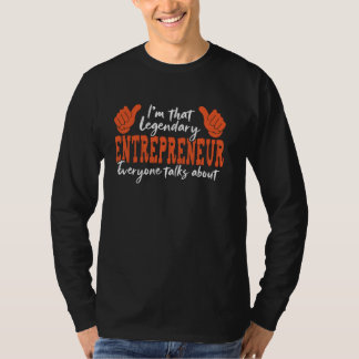 Funny Profession Zitat Legendäre Unternehmer T-Shirt