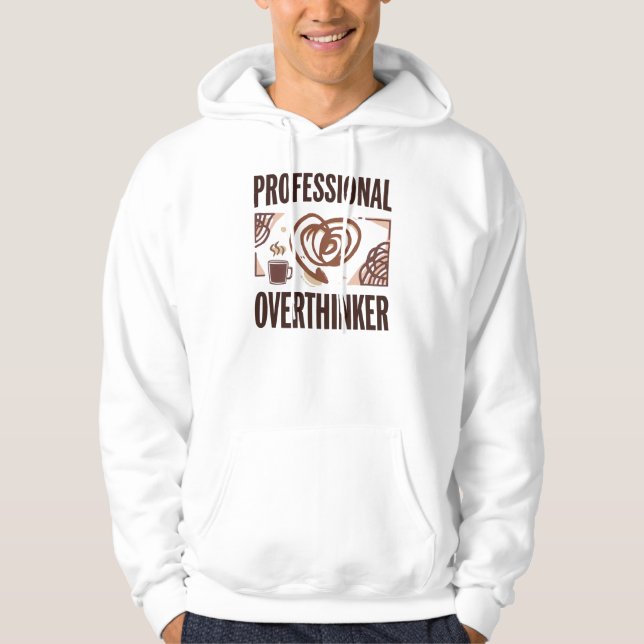 Funny "Professional Overthinker" Quote Hoodie (Vorderseite)
