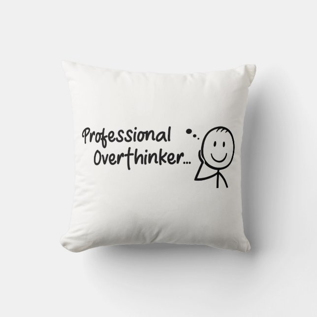 Funny Professional Overthinker Throw Pillow Kissen (Vorderseite)