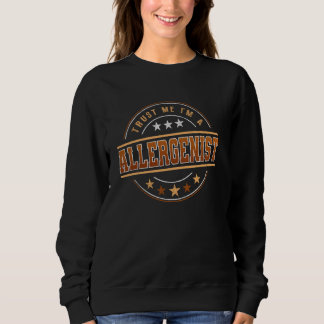Funny Professionelle Quote im Allergenist Sweatshirt