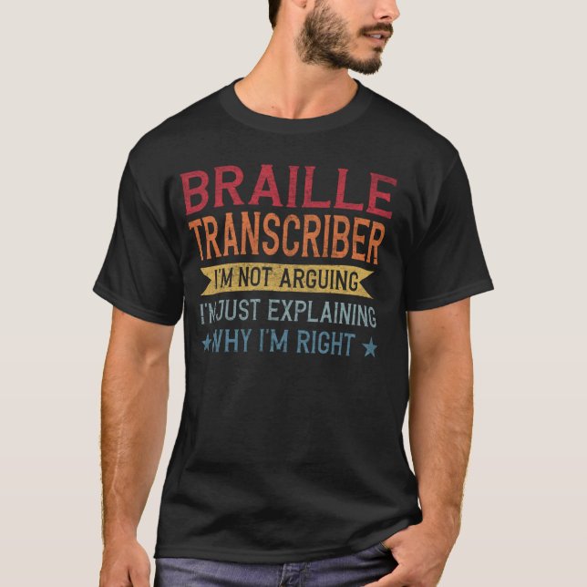 Funny Professionelle Zitat Braille Transcriber T-Shirt (Vorderseite)